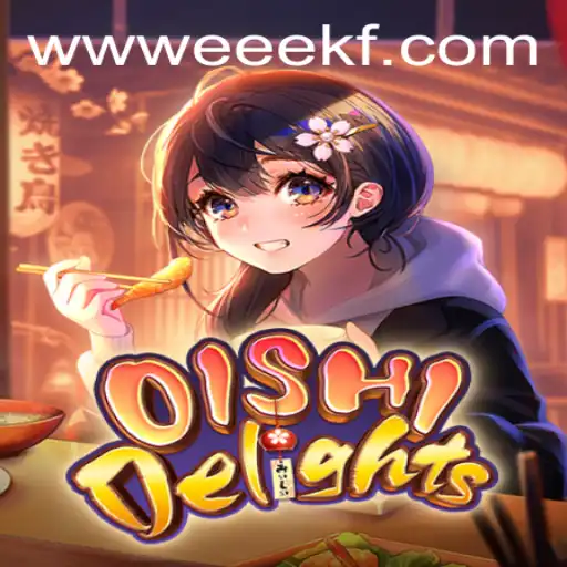 Explore the Exhilarating World of OishiDelights: Your Ultimate Gaming Experience