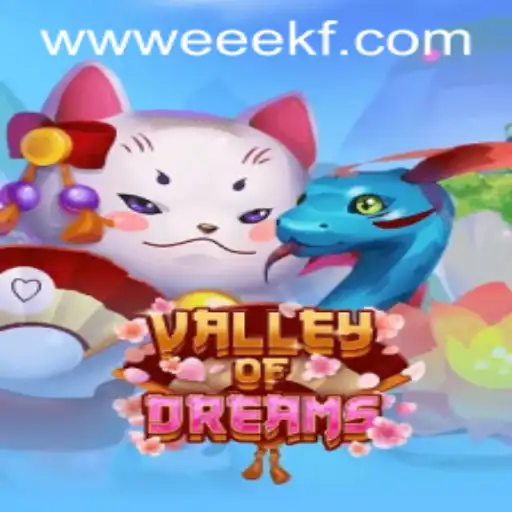 Explore the Magical World of ValleyofDreams: A Comprehensive Guide